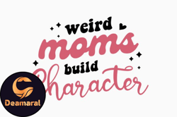 Weird Moms Build Retro Mothers Day SVG Design 436