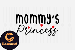 Mommys Princess,Mothers Day SVG Design102
