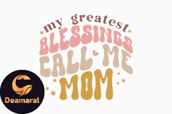 Retro Mothers Day My Greatest Blessings Design 375