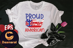Proud to Be an American T-shirt Design Design 101