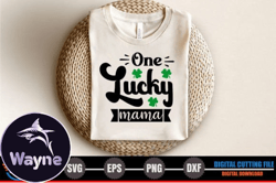 One Lucky Mama, Mother day PNG, Mother day PNG – St. Patricks Day SVG