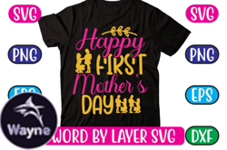 Happy First Mothers Day Svg Design 01