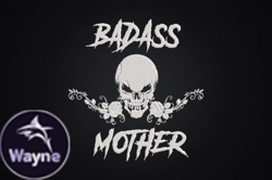 Badass Mother Floral Skull Design 101
