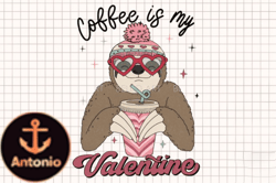 Sloth Coffee is My Valentine PNG Design 24