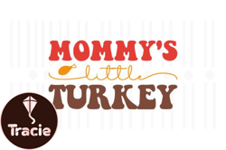 Mommys Little Turkey,Thanksgiving SVG Design51