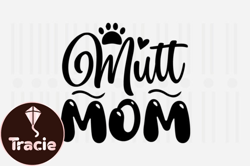 Mutt Mom,Mothers Day SVG Design144