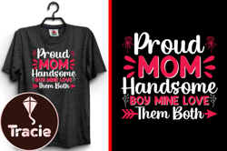 Proud Mom Handsome Mother T-Shirt Design Design 167