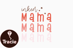 Inked Mama, Mother day PNG, Mother day PNG Design 412