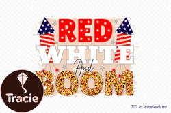 Red White and Boom, 4th of July PNG Design 12
