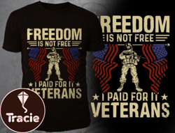 Freedom is Not Free I Paid for It Design 45