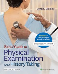 Bates' Guide To Physical Examination and History Taking 13th Edition