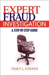 Expert Fraud Investigation : A Step-by-step Guide
