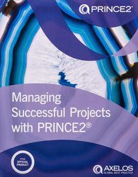 Managing Successful Projects with PRINCE2 2017th Edition by AXELOS