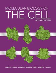 Molecular Biology of the Cell Seventh Edition by Bruce Alberts