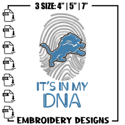 It's In My Dna Detroit Lions embroidery design, Lions embroidery, NFL embroidery, sport embroidery, embroidery design.