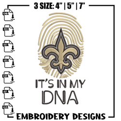 It's In My Dna New Orleans Saints embroidery design, New Orleans Saints embroidery, NFL embroidery, sport embroidery.