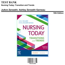 Nursing Today 10th Edition Zerwekh Test Bank | 9780323642088
