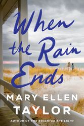 When the Rain Ends by Mary Ellen Taylor, When the Rain Ends Book, Ebook, PDF books, Digital Books