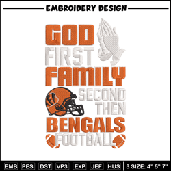 God first family second then Cincinnati Bengals embroidery design, Bengals embroidery, NFL embroidery, sport embroidery.