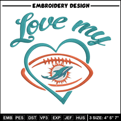 Love My Miami Dolphins embroidery design, Miami Dolphins embroidery, NFL embroidery, sport embroidery, embroidery design