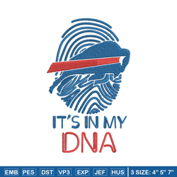 It's In My Dna  Buffalo Bills embroidery design, Bills embroidery, NFL embroidery, sport embroidery, embroidery design.
