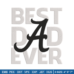 Best dad ever embroidery design, NCAA embroidery,Sport embroidery, Embroidery design,Logo sport embroidery