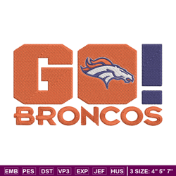 Denver Broncos Go embroidery design, Denver Broncos embroidery, NFL embroidery, logo sport embroidery, embroidery design