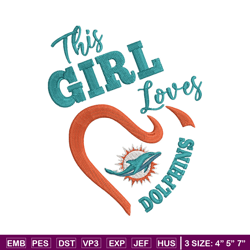 This Girl Loves  Miami Dolphins embroidery design, Miami Dolphins embroidery, NFL embroidery, logo sport embroidery.