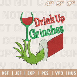 Drink Up Grinches Embroidery Machine Design, Christmas Embroidery Design, Instant Download