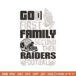 God first family second then Las Vegas Raiders embroidery design, Raiders embroidery, NFL embroidery, sport embroidery.