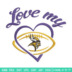 Love My Minnesota Vikings embroidery design, Minnesota Vikings embroidery, NFL embroidery, logo sport embroidery.