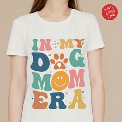 In My Dog Mom Era Svg, PNG, Dog Mom Era SVG png, mama on collar svg, Funny Mom Shirt Svg, Dog Lover Svg, Dog Mom Shirt