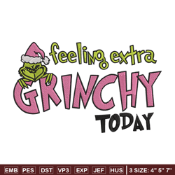 Felling extra grinchy today Embroidery Design, Grinch Embroidery, Embroidery File, Chrismas Embroidery, Digital download