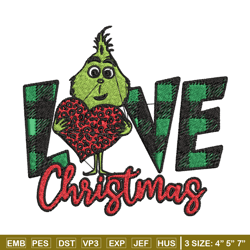 Grinch Love Christmas Embroidery design, Grinch christmas Embroidery, Grinch design, Embroidery file, Instant download.