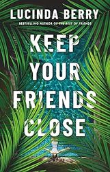 Keep Your Friends Close PDF