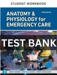 TEST BANK Anatomy & Physiology for Emergency Care TEST BANK pdf