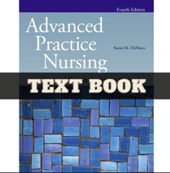Advanced Practice Nursing: Essential Knowledge for the Profession: Essential Knowledge 4th Edition Susan M. DeNisco PDF