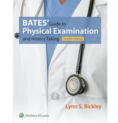 Bates' Guide to Physical Examination and History Taking BY Lynn S. Bickley, Peter G. Szilagyi text book