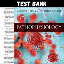 Latest 2024 Pathophysiology 6th Edition Jacquelyn Banasik Test bank | All Chapters