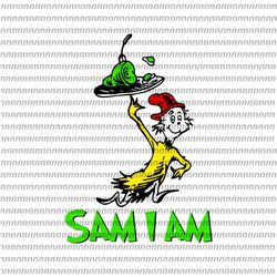 Sam i am svg , Dr Seuss Svg, Thing Svg, Cat In The Hat Svg, Thing 1 thing 2 thing 3