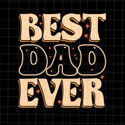 Best Dad Ever From Daughter Svg, Father's Day Svg, Best Dad Ever Svg, Daddy Svg