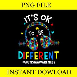 It's Ok To Be Different Autism Awareness Png