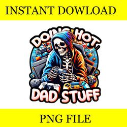 Doing Hot Dad Stuff PNG