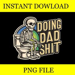 Doing Hot Dad Stuff PNG, Doing Dad Shit PNG FILE