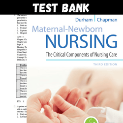 New Test Bank for Maternal Newborn Nursing The Critical Components of Nursing Care 3rd Edition by Durham | All Chapters
