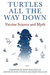 Latest Turtles All The Way Down Vaccine Science and Myth Book | Turtles All The Way Down Vaccine Science and Myth