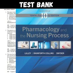 Test Bank for Pharmacology and Nursing Process Binder Ready 10th Edition All Chapters Pharmacology and Nursing Process