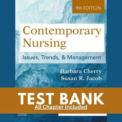 Test Bank for Contemporary Nursing: Issues, Trends, & Management 9th Edition Cherry