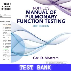 Latest 2024 For Ruppel's Manual of Pulmonary Function Testing 11th Edition BY MOTTRAM Test Bank