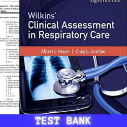 Latest 2024 For Wilkins clinical assessment in respiratory care 8th edition by Huber Test Bank